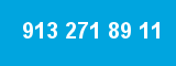 913 271 89 11